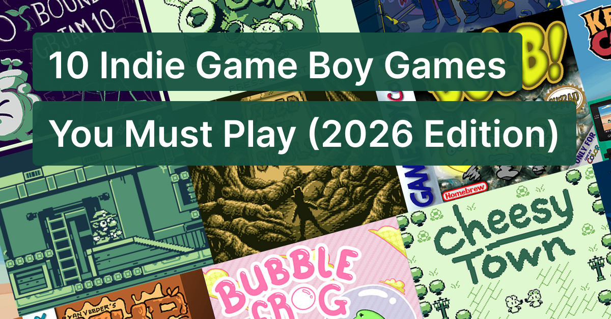 10 Indie Game Boy Games You Must Play (2026 edition)